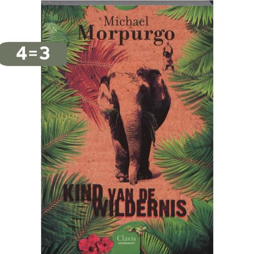Kind van de wildernis / Clavis levensecht 9789044811759, Boeken, Kinderboeken | Jeugd | 10 tot 12 jaar, Gelezen, Verzenden