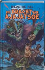 De kracht van Ajajatsoe / Trotter / 2 9789022323182, Boeken, Verzenden, Zo goed als nieuw, Marc de Bel