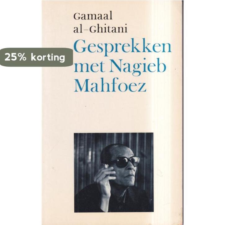 GESPREKKEN MET NAGIEB MAHFOEZ 9789026940408 AL GHITANI, Boeken, Hobby en Vrije tijd, Gelezen, Verzenden