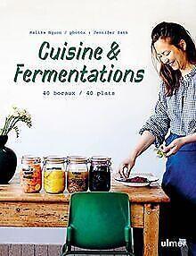 Cuisine & fermentations - 40 bocaux / 40 plats  ...  Book, Livres, Livres Autre, Envoi