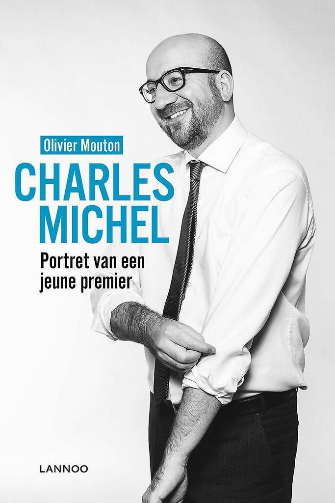 Charles Michel 9789401432542 Olivier Mouton, Boeken, Politiek en Maatschappij, Gelezen, Verzenden