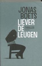 Liever de leugen 9789022325407 Jonas Boets, Boeken, Verzenden, Gelezen, Jonas Boets
