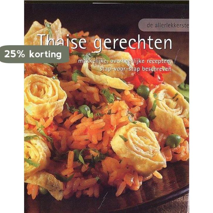 ALLERLEKKERSTE THAISE GERECHTEN 9781405444699, Boeken, Kookboeken, Gelezen, Verzenden