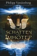 De schatten van Imhotep 9789061127697 Philipp Vandenberg, Boeken, Verzenden, Gelezen, Philipp Vandenberg
