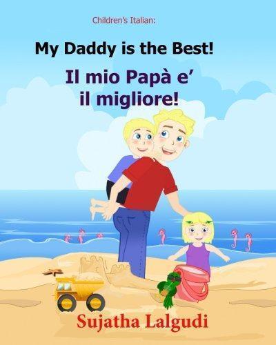 Childrens book in Italian: My Daddy is the best. Il mio, Boeken, Overige Boeken, Zo goed als nieuw, Verzenden