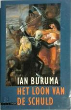 Het loon van de schuld 9789025401887 I. Buruma, Verzenden, Zo goed als nieuw, I. Buruma