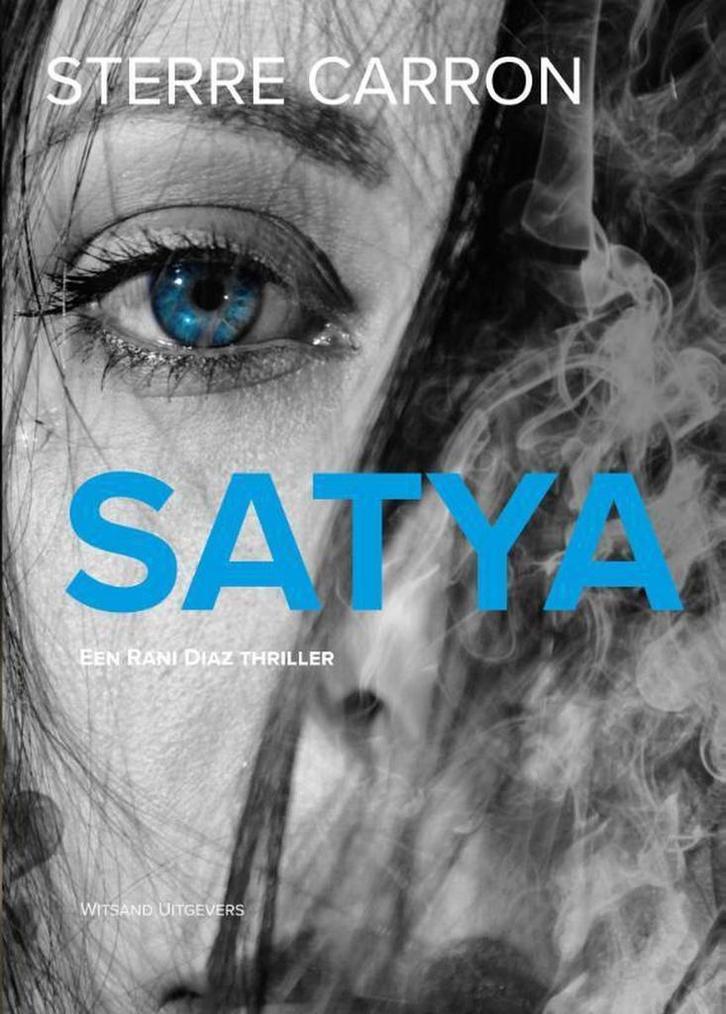 Satya / Rani Diaz 9789492934314 Sterre Carron, Boeken, Thrillers, Gelezen, Verzenden