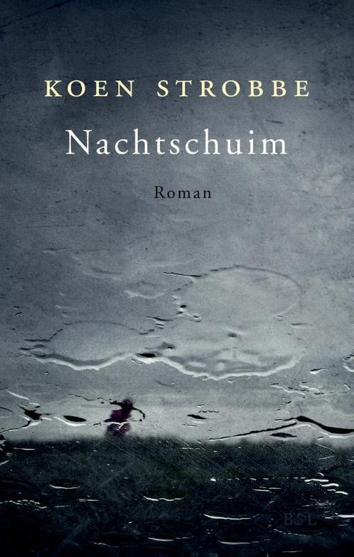 Nachtschuim 9789463933667 Koen Strobbe, Boeken, Romans, Zo goed als nieuw, Verzenden