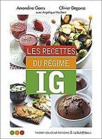 Les recettes du régime IG  Amandine Geers, Oli...  Book, Verzenden, Amandine Geers, Olivier Degorce
