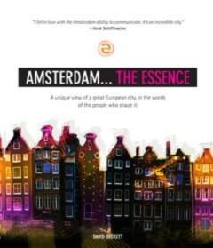 Amsterdam... The Essence 9789490874025 David Beckett, Boeken, Taal | Engels, Zo goed als nieuw, Verzenden
