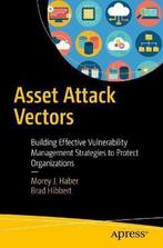 Asset Attack Vectors 9781484236260 Morey J. Haber, Verzenden, Gelezen, Morey J. Haber