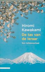 De tas van de leraar 9789045015705 Hiromi Kawakami, Boeken, Verzenden, Zo goed als nieuw, Hiromi Kawakami