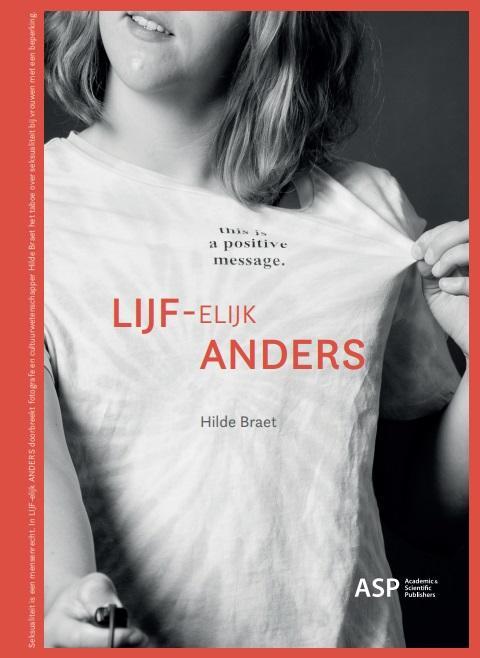 Lijf-elijk anders 9789461172617 Hilde Braet, Boeken, Kunst en Cultuur | Beeldend, Zo goed als nieuw, Verzenden