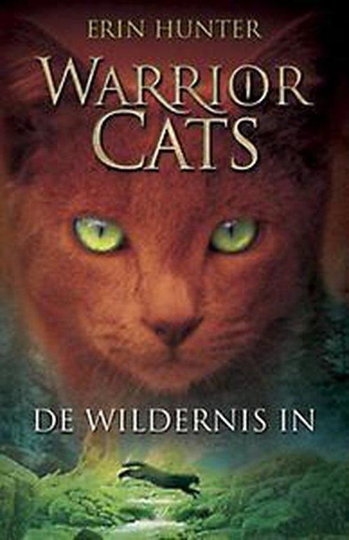 Warrior Cats serie I - De wildernis in (1) 9789059248229, Livres, Livres pour enfants | Jeunesse | 10 à 12 ans, Envoi