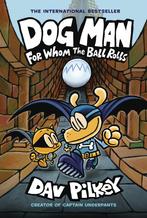 Dog Man for whom the ball rolls / Dog Man / 7 9781338236590, Verzenden, Zo goed als nieuw, Dav Pilkey