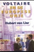 Voltaire en de Europese Unie 9789075212341 H. van Lier, Verzenden, Gelezen, H. van Lier