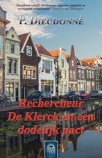 Rechercheur De Klerck en een dodelijk pact / De Klerck / 7, Livres, Policiers, Verzenden, P. Dieudonné