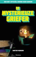 De mysterieuze griefer / Minecraft 9789002258534, Verzenden, Winter Morgan