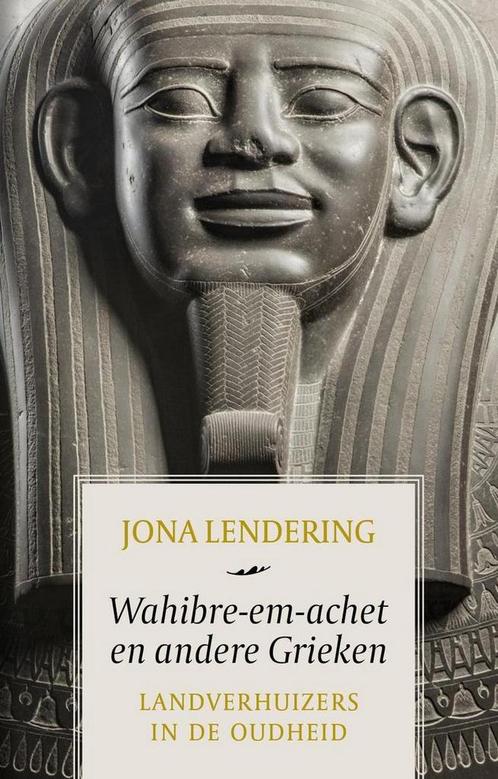 Wahibre-em-achet en andere Grieken 9789401915809, Boeken, Geschiedenis | Wereld, Zo goed als nieuw, Verzenden