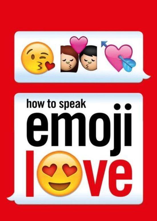 How to Speak Emoji Love 9781785033414 Ebury Press, Boeken, Taal | Engels, Gelezen, Verzenden