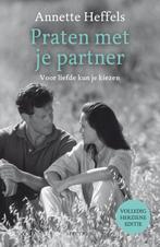 Praten met je partner 9789000353477 Annette Heffels, Boeken, Psychologie, Verzenden, Gelezen, Annette Heffels