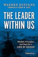 The Leader Within Us: Mindset, Principles, and Tool...  Book, Rustand, Warren, Verzenden