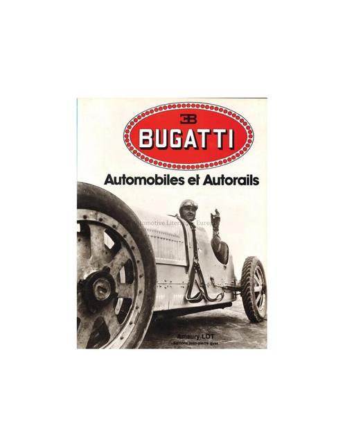 BUGATTI, AUTOMOBILES ET AUTORAILS, Boeken, Auto's | Boeken, Ophalen of Verzenden