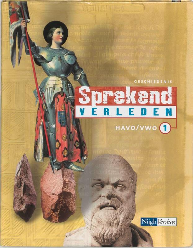 Sprekend verleden 1 Havo/vwo Leerboek 9789042526563, Boeken, Schoolboeken, Zo goed als nieuw, Verzenden