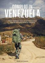 Complot in Venezuela 9789079763429, Boeken, Ronald van Leeuwen, Zo goed als nieuw, Verzenden