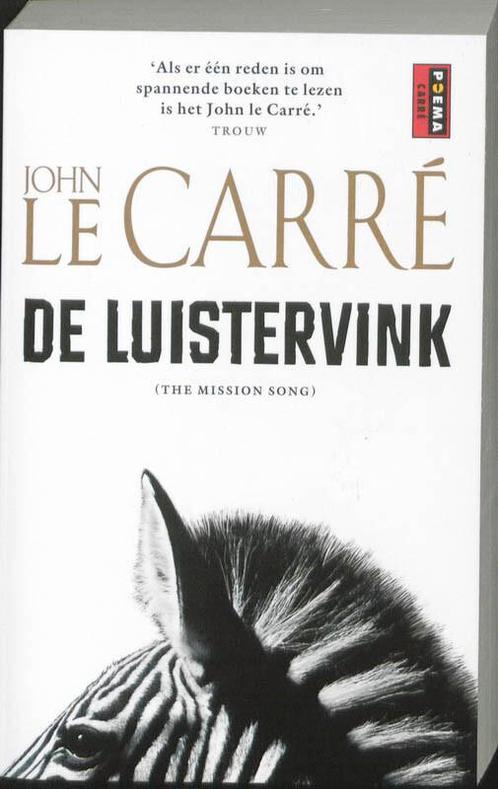 De luistervink 9789021008271 John Le Carre, Boeken, Romans, Gelezen, Verzenden