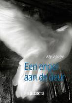Een engel aan de deur 9789493214187 Aly Freije, Boeken, Verzenden, Zo goed als nieuw, Aly Freije