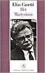 Het martyrium / Grote belletrie serie 9789025350956, Verzenden, Gelezen, Elias Canetti