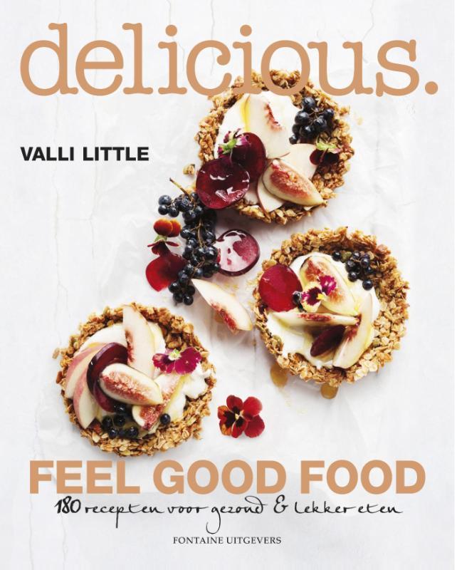 Feel good food / Delicious. 9789059566903 Valli Little, Boeken, Kookboeken, Gelezen, Verzenden
