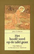 Het hoofd werd op de tafel gezet 9789020941111 J. Vanhecke, Boeken, Verzenden, Gelezen, J. Vanhecke