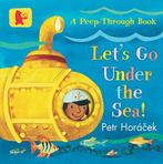 Lets Go Under the Sea: 1 (Baby Walker), Horacek, Petr, Gelezen, Petr Horacek, Verzenden