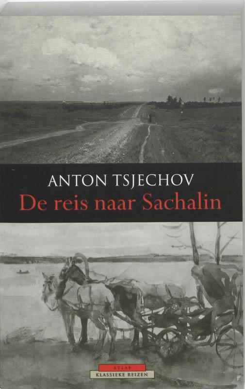 De reis naar Sachalin / Atlas Klassieke reizen 9789045009568, Boeken, Romans, Gelezen, Verzenden