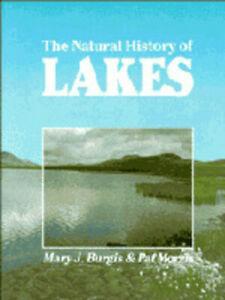 The natural history of lakes by Mary J. Burgis (Hardback), Livres, Livres Autre, Envoi