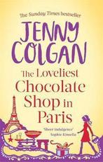 Loveliest Chocolate Shop In Paris 9780751549201 Jenny Colgan, Verzenden, Jenny Colgan