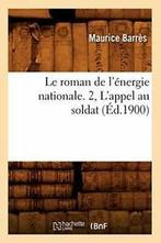 Le roman de lenergie nationale. 2, Lappel au soldat, BARRES M, Verzenden