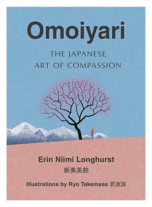 Omoiyari The Japanese Art of Compassion 9780008407629, Boeken, Overige Boeken, Zo goed als nieuw, Verzenden