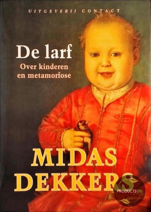 De larf 9789025412968 Midas Dekkers, Boeken, Wetenschap, Zo goed als nieuw, Verzenden