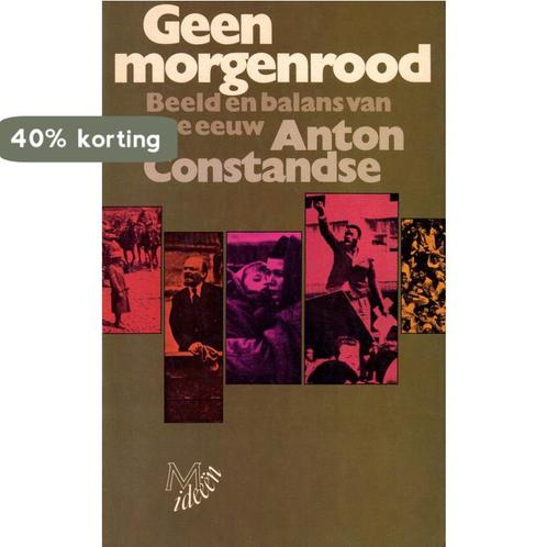 Geen morgenrood 9789029004893 Constandse, Boeken, Overige Boeken, Gelezen, Verzenden