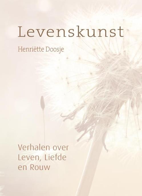 Levenskunst 9789082998924 Henriëtte Doosje, Boeken, Literatuur, Gelezen, Verzenden