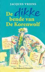De bende van De Korenwolf - De dikke bende van De Korenwolf, Livres, Livres pour enfants | Jeunesse | Moins de 10 ans, Jacques Vriens, Annette Dorothea Schaap