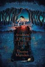 The Accidental Afterlife of Thomas Marsden 9781442498822, Zo goed als nieuw, Emma Trevayne, Verzenden