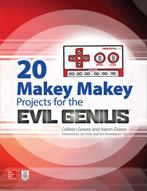 20 Makey Makey Projects for the Evil Genius 9781259860461, Verzenden, Gelezen, Aaron Graves