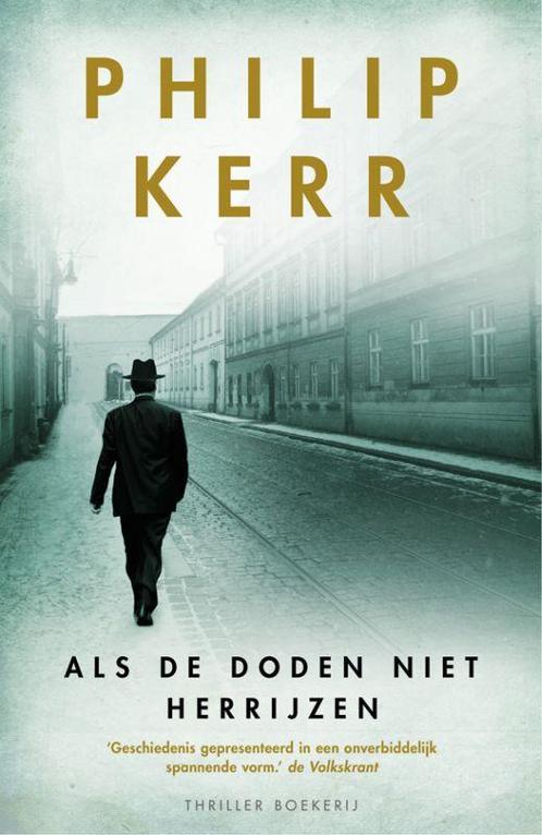 Als de doden niet herrijzen / Bernie Gunther 9789022552704, Boeken, Thrillers, Gelezen, Verzenden