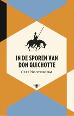 In de sporen van Don Quichot 9789023448327 Cees Nooteboom, Boeken, Verzenden, Gelezen, Cees Nooteboom