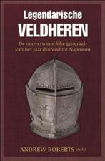 Legendarische Veldheren II 9789059775336 Andrew Roberts, Verzenden, Zo goed als nieuw, Andrew Roberts