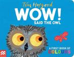 WOW! Said the Owl 9781529098952 Tim Hopgood, Verzenden, Gelezen, Tim Hopgood